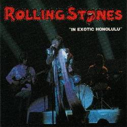 The Rolling Stones : In Exotic Honolulu